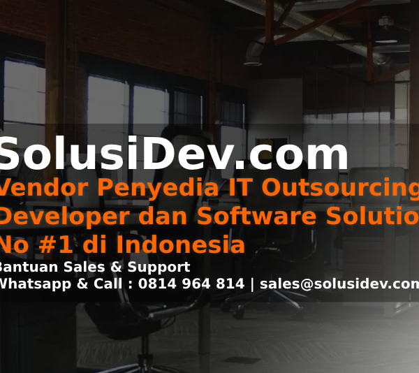 Jasa Outsourcing Software Developer | Software Developer Outsourcing | Programmer Outsourcing Company | Jasa Outsourcing Programmer | Penyedia Junior Senior Developer Aplikasi | Jasa Outsourcing Programmer JAVA | PHP | Mobile Android dan IOS | Layanan Outsourcing Programmer | Penyedia IT Outsource | Outsourcing Tenaga Programmer Profesional | Software Developer Outsourcing | Layanan IT Outsourcing Programmer Back-End Developer | Jasa Pembuatan Aplikasi Kota Surabaya | Jasa Pembuatan Aplikasi Android / iPhone | Jasa Pembuatan Aplikasi Mobile Android / iOS di Surabaya Jasa Outsourcing Software Developer | Software Developer Outsourcing | Programmer Outsourcing Company | Jasa Outsourcing Programmer | Penyedia Junior Senior Developer Aplikasi | Jasa Outsourcing Programmer JAVA | PHP | Mobile Android dan IOS | Layanan Outsourcing Programmer | Penyedia IT Outsource | Outsourcing Tenaga Programmer Profesional | Software Developer Outsourcing | Layanan IT Outsourcing Programmer Back-End Developer | Jasa Pembuatan Aplikasi Kota Surabaya | Jasa Pembuatan Aplikasi Android / iPhone | Jasa Pembuatan Aplikasi Mobile Android / iOS di Surabaya